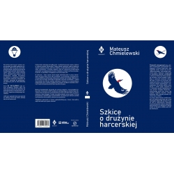 Mateusz Chmielewski - Szkice o drużynie harcerskiej